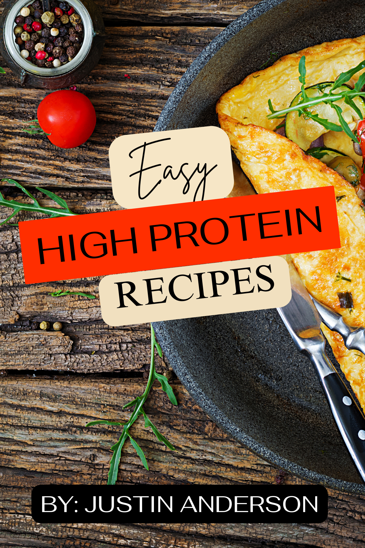 Easy High Protein Cookbook
